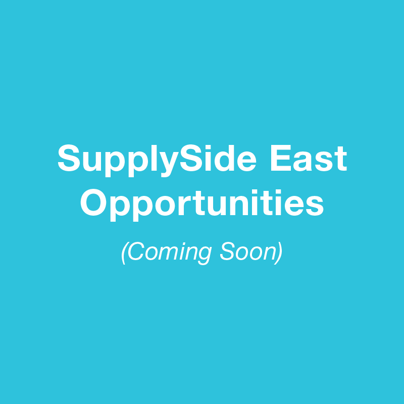 SupplySide East Opportunities (Coming Soon)